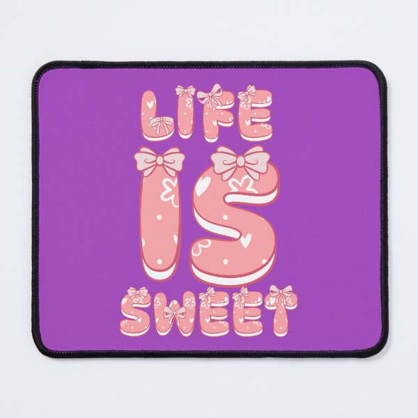 Item preview, Life Is Sweet – Rosa Coquette Saying Design designed and sold by Mauswohn.