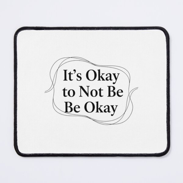 Item preview, It’s Okay To Not Be Okay - Minimalist Mental Health designed and sold by KrovusLab.