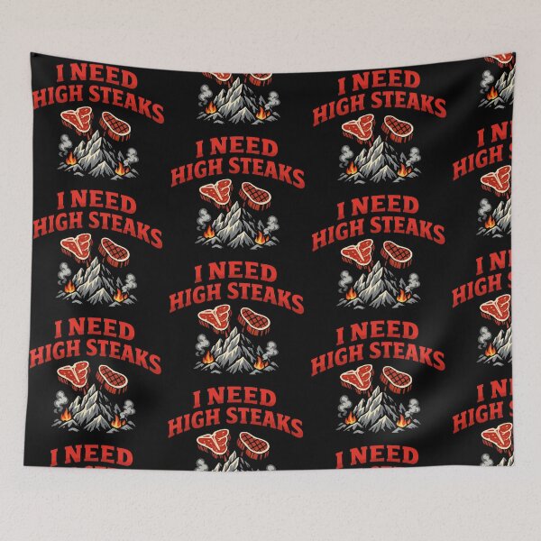 Item preview, I Need High Steaks Funny Steak Pun Mountain Grill Humor Design designed and sold by TeeTimeTreasure.