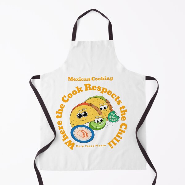 Item preview, Mexican Cooking Where The Cook Respects The Chilli More Tacos Please Cooking Methods designed and sold by Shapesiverse.