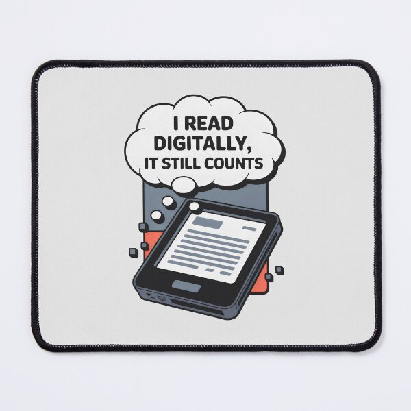 Item preview, I Read Digitally It Still Counts Funny E-Reader Enthusiast Art designed and sold by SplashTastic.