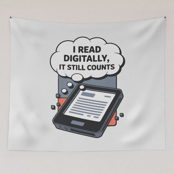 Item preview, I Read Digitally It Still Counts Funny E-Reader Enthusiast Art designed and sold by SplashTastic.