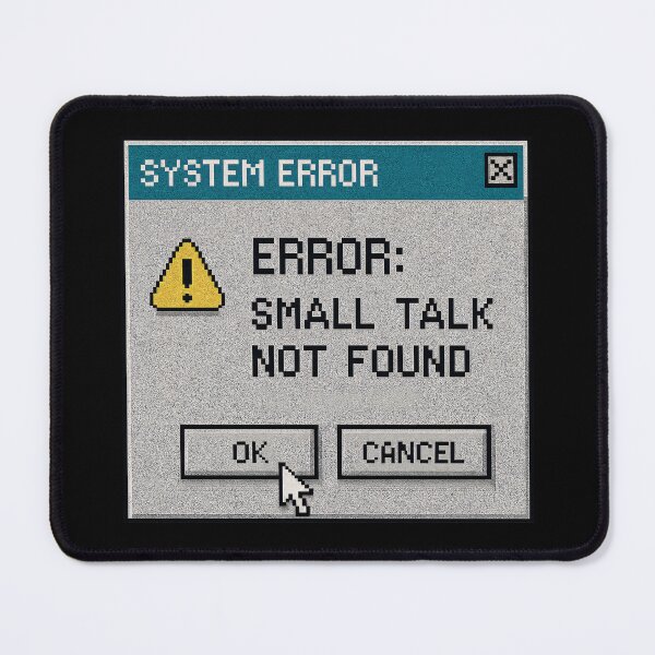 Item preview, Small Talk Not Found – Retro Internet Humor Error Message Design designed and sold by Mad Factory Designs.