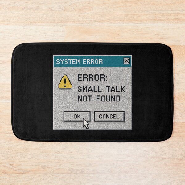 Item preview, Small Talk Not Found – Retro Internet Humor Error Message Design designed and sold by Mad Factory Designs.