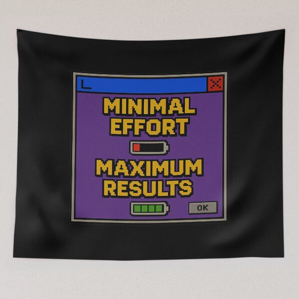 Item preview, Minimal Effort, Maximum Results – Retro Internet Humor Productivity Design designed and sold by Mad Factory Designs.
