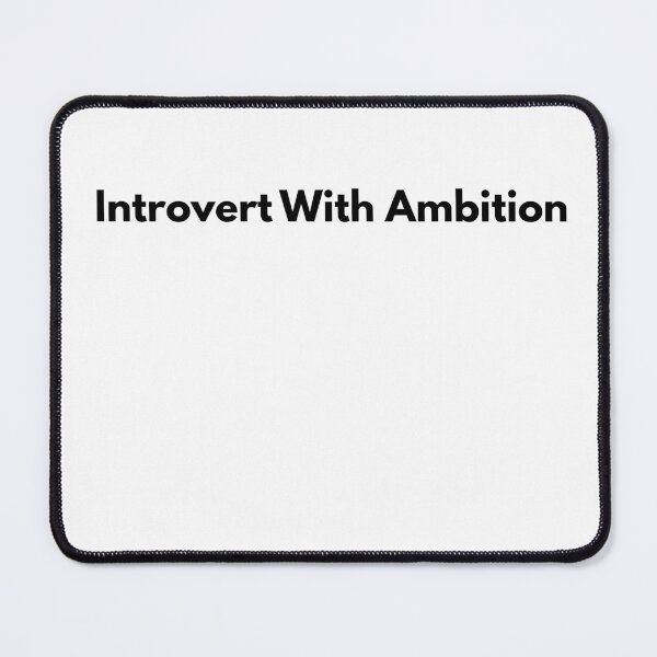 Item preview, Introvert With Ambition – Minimalist Motivational Quote T-Shirt designed and sold by RICHKIDSSTUDIO.