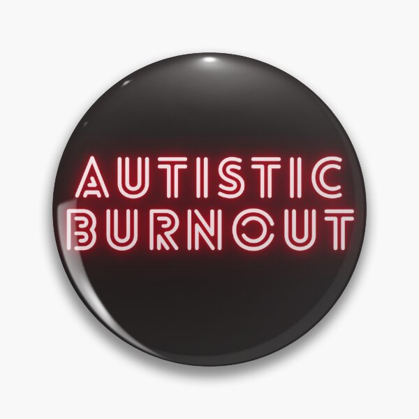 Item preview, Autistic Burnout designed and sold by giftinsposhopuk.