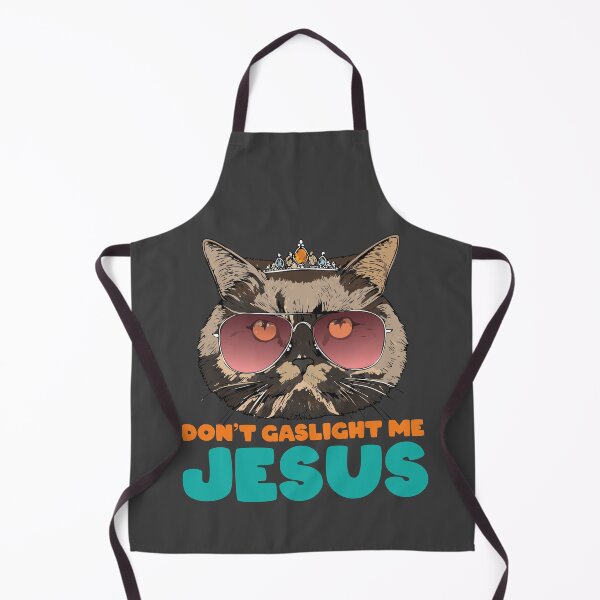 Item preview, Don't Gaslight Me Jesus | Dungeon Crawler Carl designed and sold by GetEntertained.