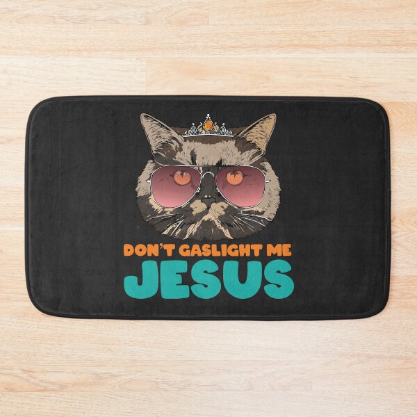 Item preview, Don't Gaslight Me Jesus | Dungeon Crawler Carl designed and sold by GetEntertained.