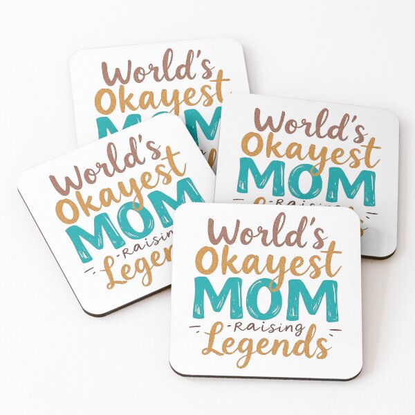 Item preview, World's Okayest Mom Raising Legends Funny Motherhood Quote designed and sold by SholoStudio.