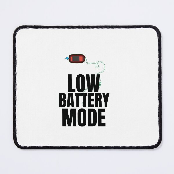 Item preview, Low Battery Mode – Minimal Tech Humor Design designed and sold by VividHatch.