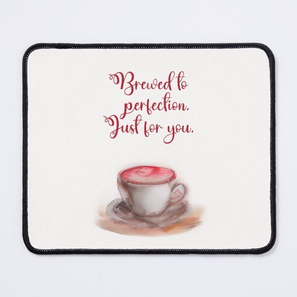 Item preview, Brewed to Perfection. Just for You. designed and sold by Art & Coffee.