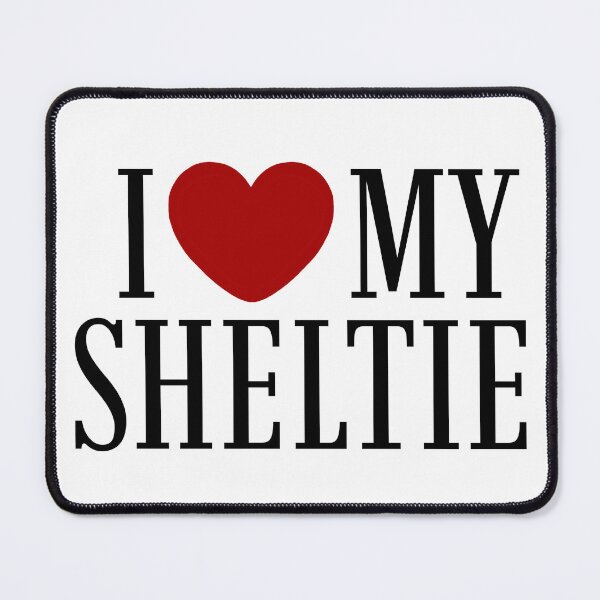Item preview, I love my Sheltie designed and sold by lovemydoggie.