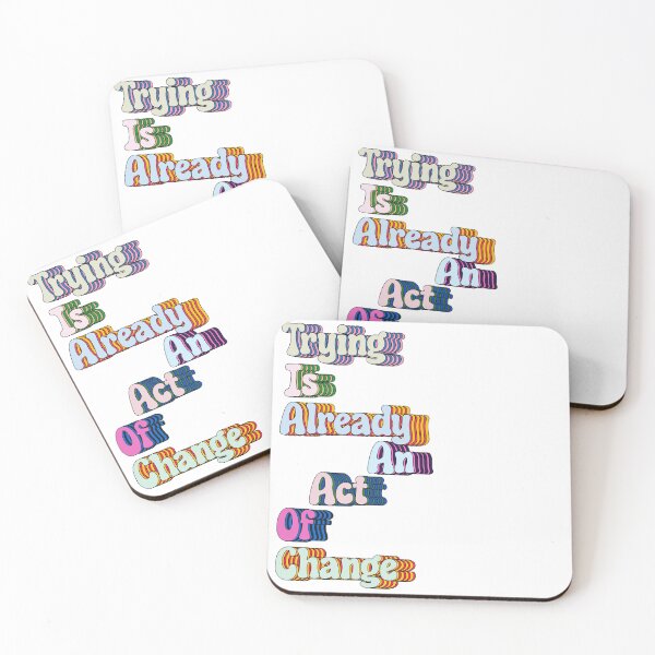 Item preview, Trying is already an act of change designed and sold by maggieemae.