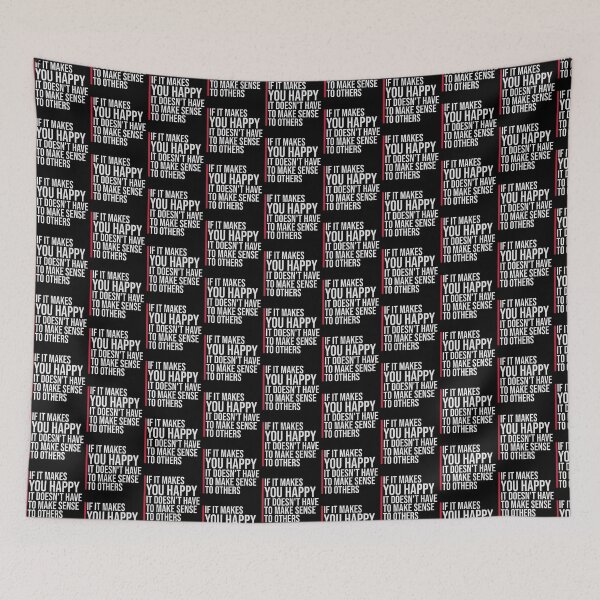 Item preview, If Makes You Happy Sense Others Quote Happiness designed and sold by shirt-o-mat.
