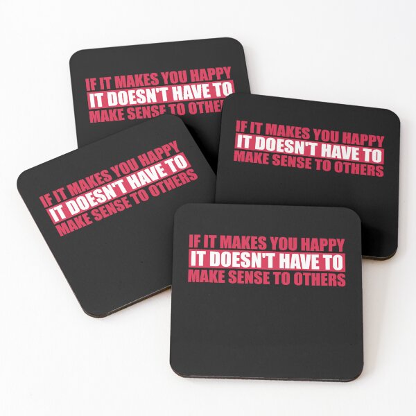 Item preview, If Makes You Happy Sense Others Quote Happiness designed and sold by shirt-o-mat.
