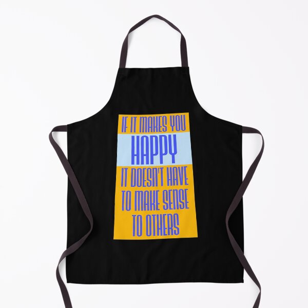 Item preview, If Makes You Happy Sense Others Quote Happiness designed and sold by shirt-o-mat.