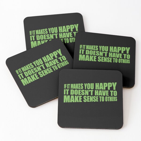 Item preview, If Makes You Happy Sense Others Quote Happiness designed and sold by shirt-o-mat.