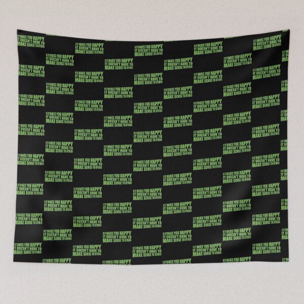 Item preview, If Makes You Happy Sense Others Quote Happiness designed and sold by shirt-o-mat.