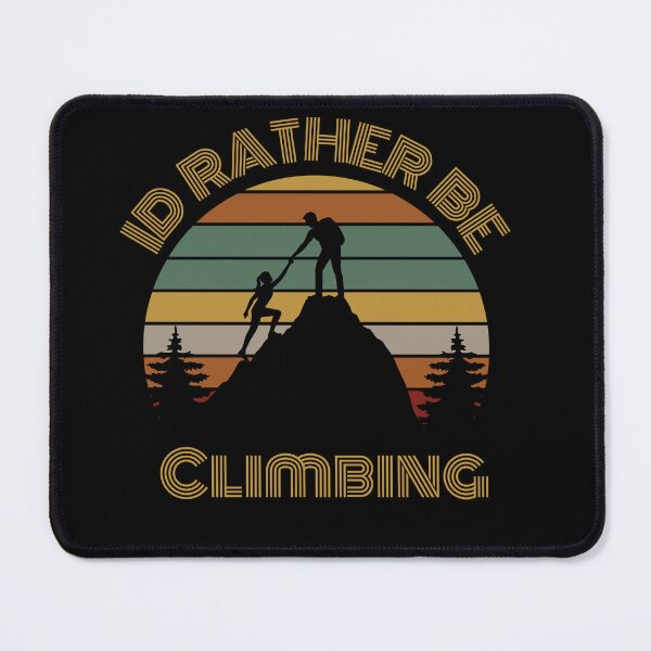 Item preview, I’d Rather Be Climbing designed and sold by PrintHorizonD.