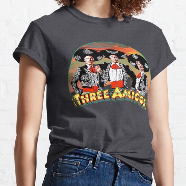 the three amigos shirt