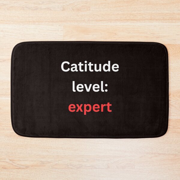 Item preview, Catitude level: expert for pet lovers designed and sold by BoldPrintTeesCo.