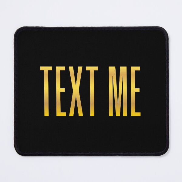Item preview, Text Me, Gold Condensed  designed and sold by Memes N Lore .