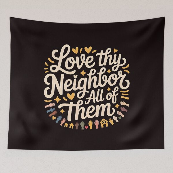 Item preview, Love Thy Neighbor All of Them – Kindness & Inclusion Statement designed and sold by Redgiant87x.