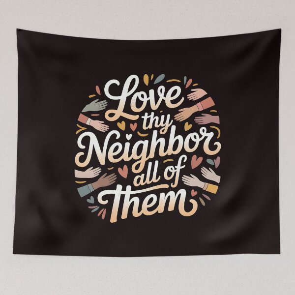 Item preview, Love Thy Neighbor All of Them – Inclusion Message for Social Workers designed and sold by Redgiant87x.