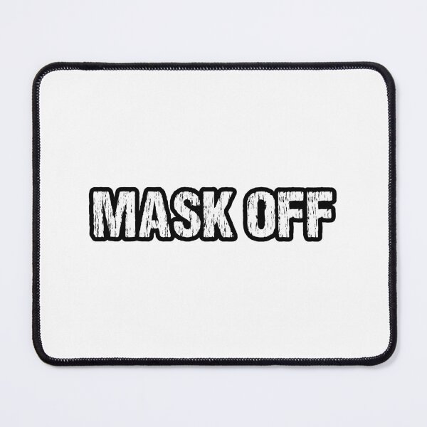 Item preview, Mask Off, Outline Gritty Typography designed and sold by Memes N Lore .