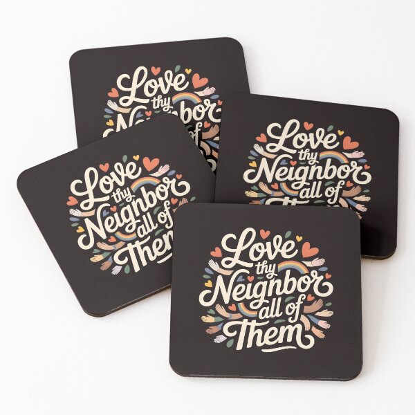 Item preview, Love Thy Neighbor All of Them – Universal Kindness Quote designed and sold by Redgiant87x.
