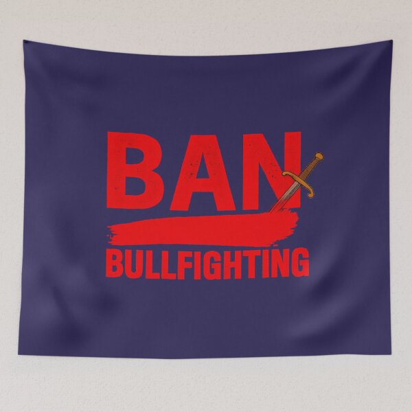 Item preview, BAN BULLFIGHTING designed and sold by Pawethic Prints Studio.