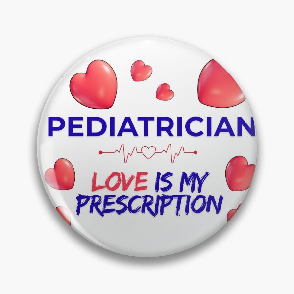 Item preview, PEDIATRICIAN Love Is My Prescription designed and sold by bebeshoppl.