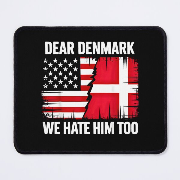 Item preview, Dear Denmark We Hate Him Too – Political Satire Flags designed and sold by NinigFox.