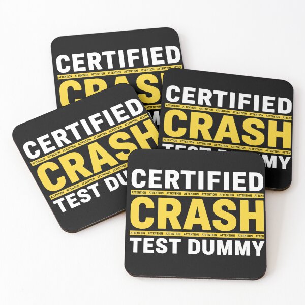 Item preview, Certified Crash Test Dummy Sarcastic Humor Warning Quote, Funny Certified Crash Test Dummy Bold Humor Quote designed and sold by AsturShop.