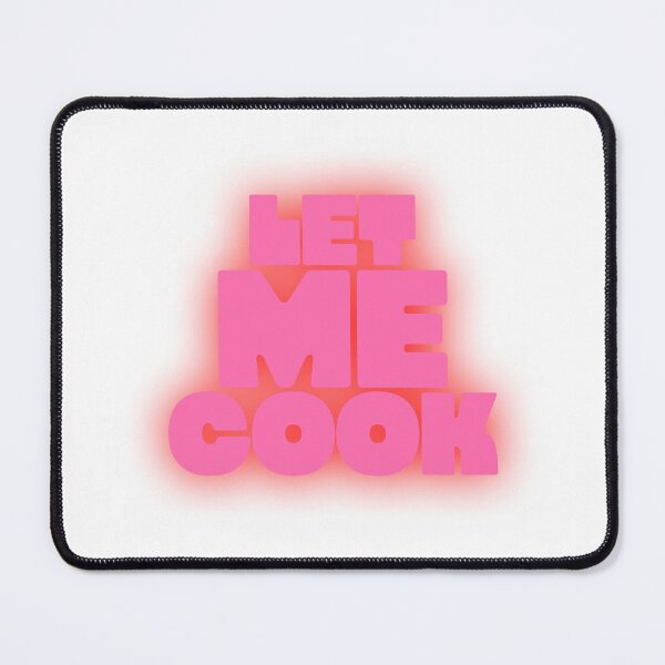 Item preview, LET ME COOK designed and sold by oddwonders.