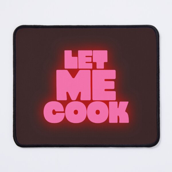 Item preview, LET ME COOK designed and sold by oddwonders.