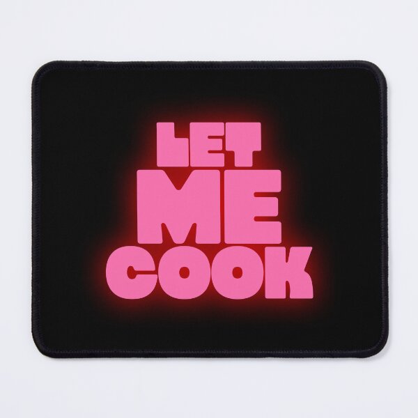 Item preview, LET ME COOK designed and sold by oddwonders.
