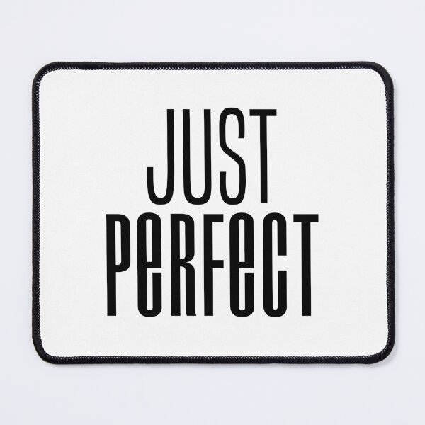 Item preview, Just Perfect, Modern Condensed designed and sold by Memes N Lore .