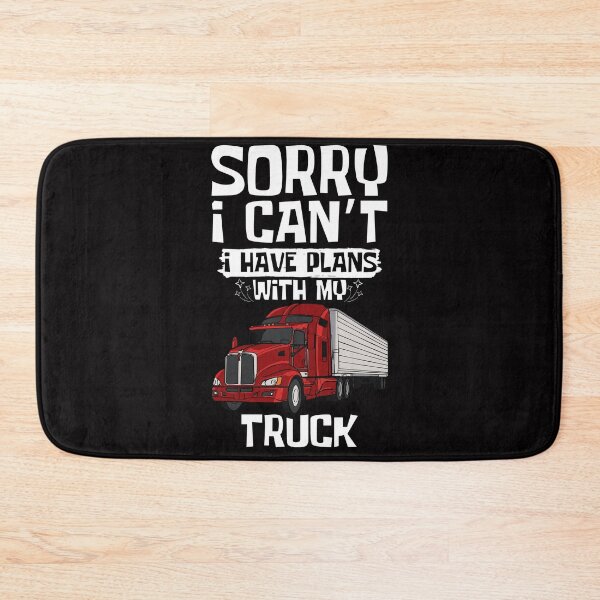 Item preview, Sorry I Can't I Have Plans With My Truck designed and sold by WeirdlyRare.