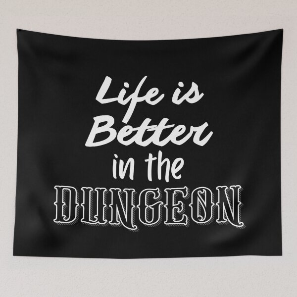 Item preview, Life is Better - Dungeon White designed and sold by Laymela Underground.