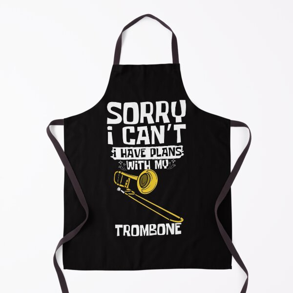 Item preview, Sorry I Can't I Have Plans With My Trombone designed and sold by WeirdlyRare.