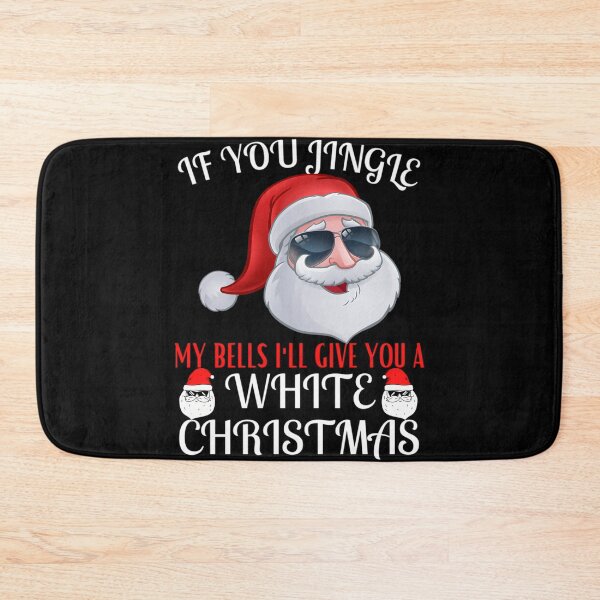 Item preview,  If You Jingle My Bells I'Ll Give You A White Christmas Gift For Men And Women Gift For Fans Christ designed and sold by Space  World.