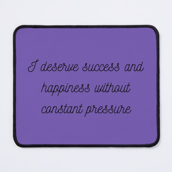 Item preview, I Deserve Success and Happiness Without Constant Pressure – Gentle Affirmation Art designed and sold by SolutionsArt.