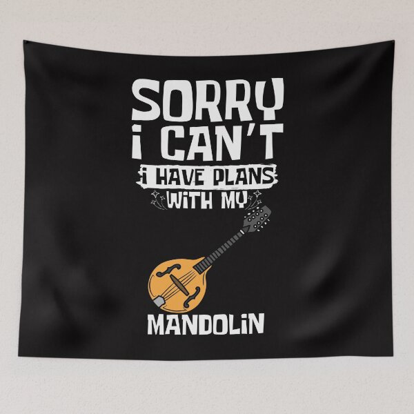 Item preview, Sorry I Can't I Have Plans With My Mandolin designed and sold by WeirdlyRare.