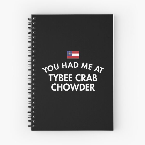 Item preview, You Had Me At Tybee Crab Chowder designed and sold by twHistory.