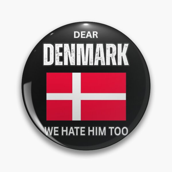 Item preview, Dear Denmark We Hate Him Too Greenland Not For Sale Danish Humor designed and sold by erozzz.