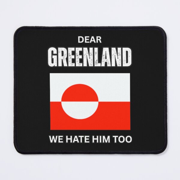 Item preview, Dear Greenland We Hate Him Too Greenland Not For Sale Danish Humor designed and sold by erozzz.