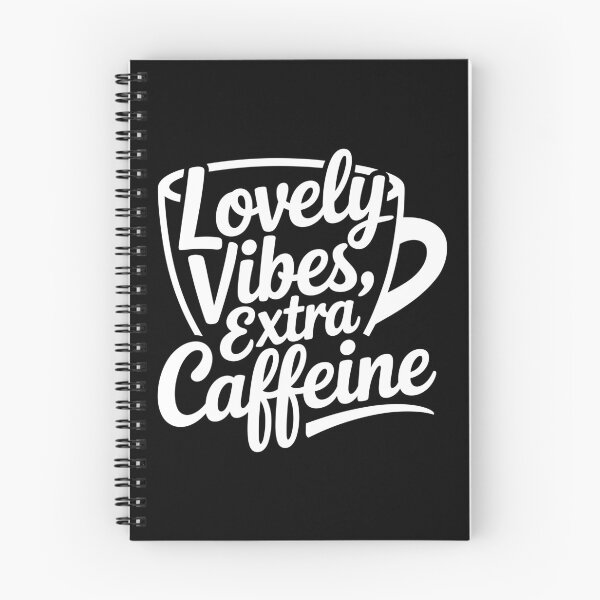 Item preview, Lovely Vibes, Extra Caffeine designed and sold by theartfulaspie.