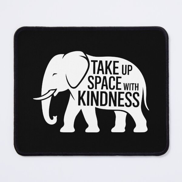 Item preview, Take Up Space with Kindness designed and sold by theartfulaspie.